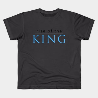 Rise Of The King Kids T-Shirt
